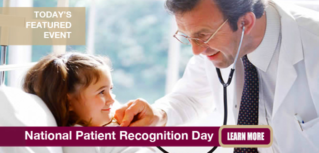 No Image found . This Image is about the event Patient Recognition Day, Ntl.: February 3. Click on the event name to see the event detail.