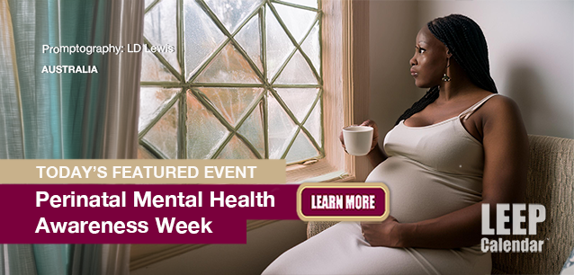 No Image found . This Image is about the event Perinatal Depression and Anxiety Awareness Week (AU): November 16-22 (est). Click on the event name to see the event detail.