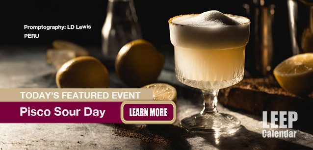 No Image found . This Image is about the event Pisco Sour Day (PE): February 1. Click on the event name to see the event detail.