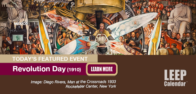 No Image found . This Image is about the event Revolution Day (MX)(1910): November 17. Click on the event name to see the event detail.