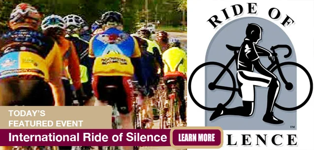 No Image found . This Image is about the event Ride of Silence, Intl.: May 15. Click on the event name to see the event detail.