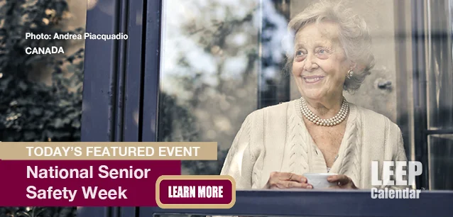 No Image found . This Image is about the event Senior Safety Week, Ntl. (CA): November 6-12. Click on the event name to see the event detail.