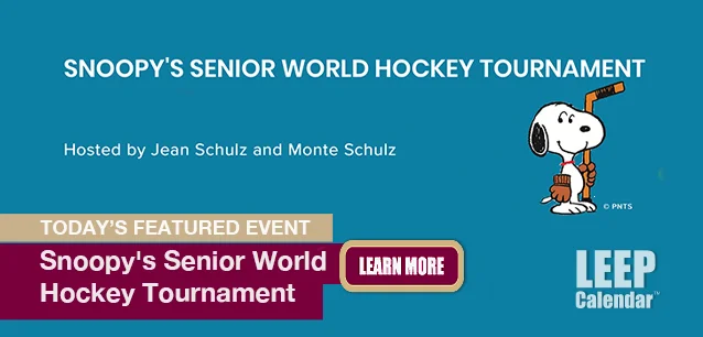 No Image found . This Image is about the event Snoopy's Senior World Hockey Tournament (US-CA): July 12-21. Click on the event name to see the event detail.
