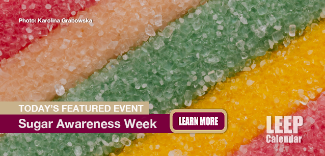 No Image found. This Image is about the event Sugar Awareness Week (US): January 20-24. Click on the event name to see the event detail.