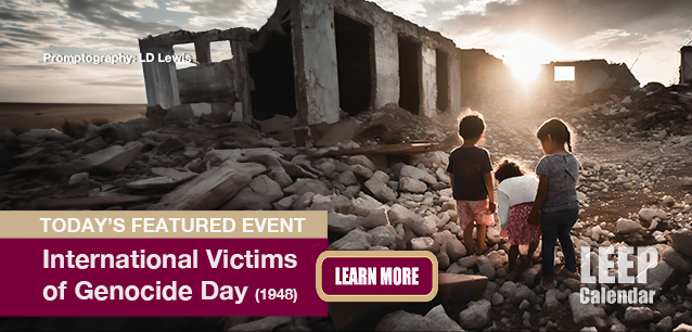 No Image found . This Image is about the event Victims of Genocide Day, Intl. (1948): December 9. Click on the event name to see the event detail.