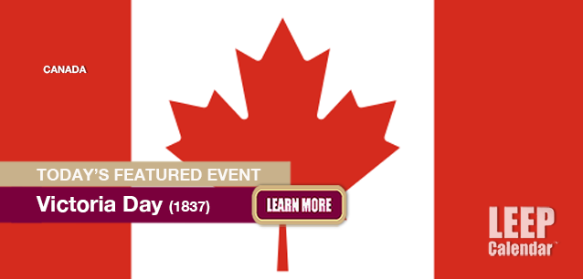 No Image found . This Image is about the event Victoria Day (CA)(1837): May 19. Click on the event name to see the event detail.
