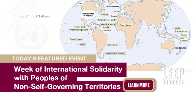 No Image found . This Image is about the event Solidarity with Peoples of Non-Self-Governing Territories, Week of: May 25-31. Click on the event name to see the event detail.
