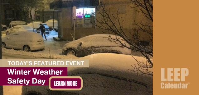 No Image found . This Image is about the event Winter Weather Safety Day, Ntl.: December 1. Click on the event name to see the event detail.