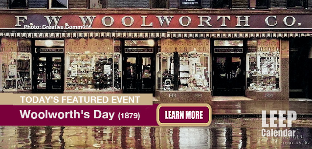 No Image found . This Image is about the event Woolworth's Day (1879): February 22 . Click on the event name to see the event detail.