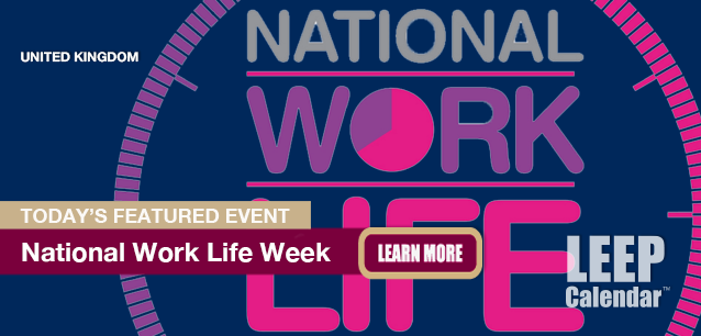 No Image found . This Image is about the event Work Life Week, Ntl.(UK): October 6-10 (est). Click on the event name to see the event detail.