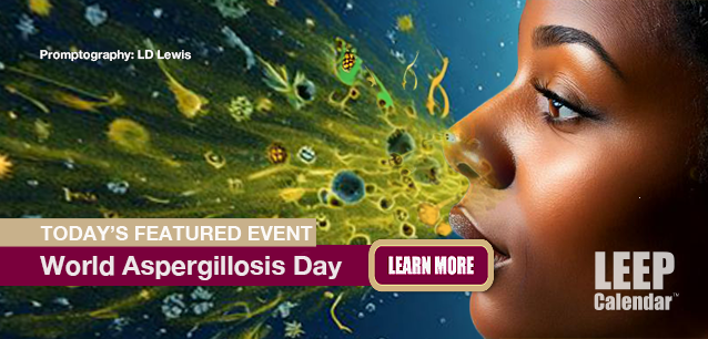 No Image found . This Image is about the event World Aspergillosis Day: February 1. Click on the event name to see the event detail.