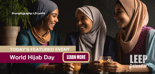 No Image found . This Image is about the event Hijab Day, World.: February 1. Click on the event name to see the event detail.