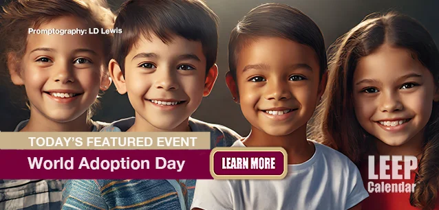 No Image found . This Image is about the event Adoption Day, World: November 9. Click on the event name to see the event detail.