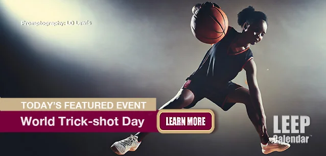 No Image found . This Image is about the event Trick-shot Day, World: December 3. Click on the event name to see the event detail.