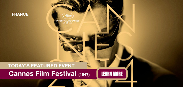 No Image found . This Image is about the event Cannes Film Festival (FR): May 13-24. Click on the event name to see the event detail.