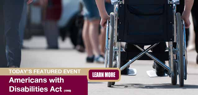 No Image found . This Image is about the event Americans with Disabilities Act, (1990): July 26. Click on the event name to see the event detail.