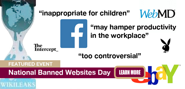 No Image found . This Image is about the event Banned Websites Awareness Day: September 24. Click on the event name to see the event detail.