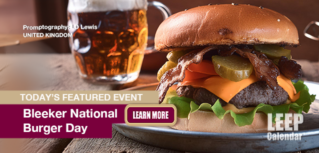 No Image found . This Image is about the event Burger Day, Bleeker Ntl. (UK):  August 21. Click on the event name to see the event detail.