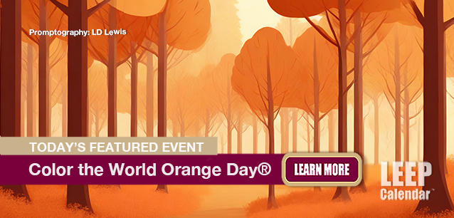 No Image found . This Image is about the event Color the World Orange Day: November 3. Click on the event name to see the event detail.