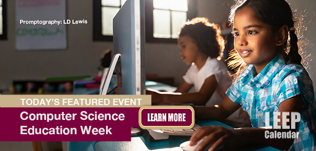 No Image found . This Image is about the event Computer Science Education Week (1906): December 8-14 (est). Click on the event name to see the event detail.