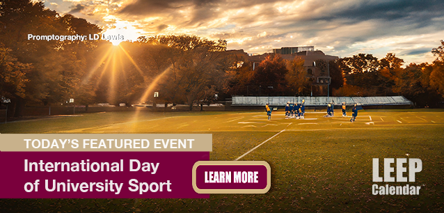 No Image found . This Image is about the event University Sport, International Day of: September 20. Click on the event name to see the event detail.
