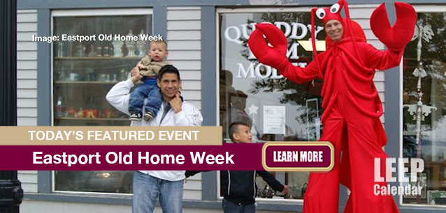 No Image found . This Image is about the event Eastport Old Home Week (US-ME): July 2-7 (est). Click on the event name to see the event detail.