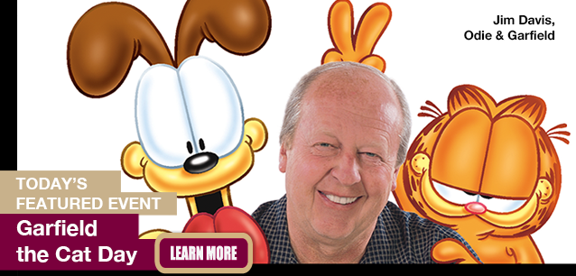 No Image found . This Image is about the event Garfield the Cat Day, Intl. (1978): June 19. Click on the event name to see the event detail.