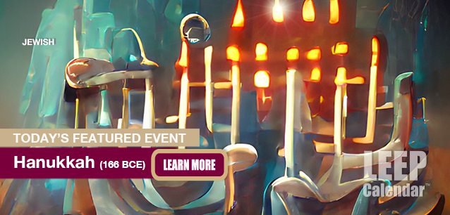 No Image found . This Image is about the event Hanukkah (J) (166 BC): December 20-28. Click on the event name to see the event detail.