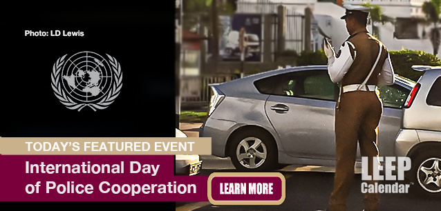 No Image found . This Image is about the event Police Cooperation, Intl. Day of: September 7. Click on the event name to see the event detail.