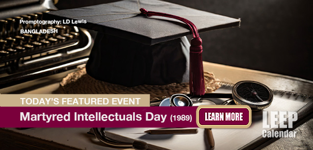 No Image found . This Image is about the event Martyred Intellectuals Day (BD)(1971): December 14. Click on the event name to see the event detail.