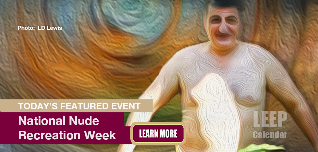 No Image found . This Image is about the event Nude Recreation Week: July 5-13 (est). Click on the event name to see the event detail.