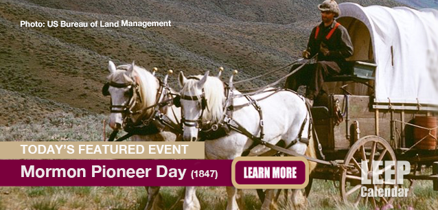 No Image found . This Image is about the event Mormon Pioneer Day (1847): July 24. Click on the event name to see the event detail.