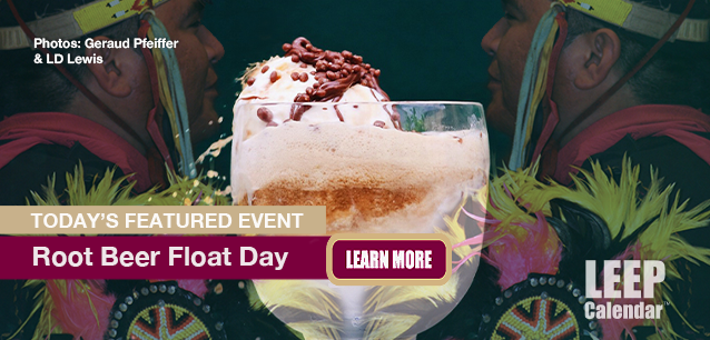 No Image found . This Image is about the event Root Beer Float Day (1893): August 6. Click on the event name to see the event detail.