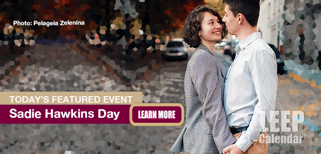 No Image found . This Image is about the event Sadie Hawkins Day: November 1. Click on the event name to see the event detail.