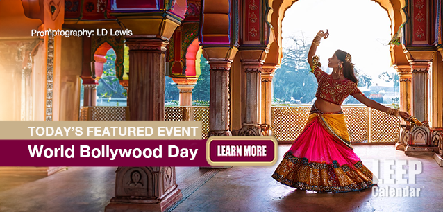 No Image found . This Image is about the event Bollywood Day, World: September 24 . Click on the event name to see the event detail.