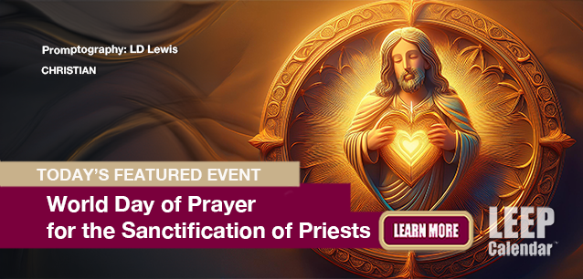 No Image found . This Image is about the event World Day of Prayer for the Sanctification of Priests (C): June 27. Click on the event name to see the event detail.